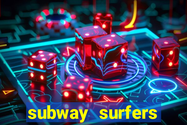 subway surfers deposito minimo 1 real